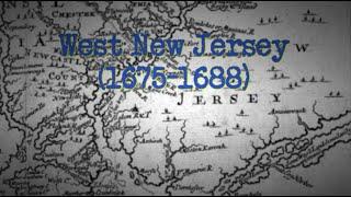 West New Jersey and The Quaker Exodus (1675-1688)