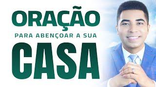 ORAÇÃO PARA PROTEGER E ABENÇOAR SUA CASA