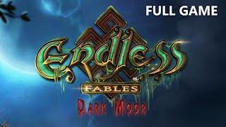 ENDLESS FABLES DARK MOOR FULL GAME Complete walkthrough gameplay - No commentary