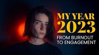 2023 - A Year Full of Changes: From Burnout to Engagement