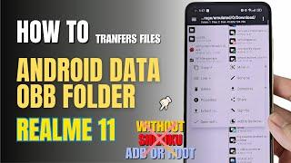 How to Access Android Data & OBB Folders Without Shizuku or Root for Realme 11