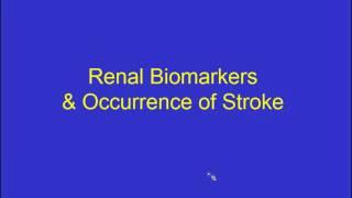 Emerging Stroke Risk Factors II - Chronic Kidney Disease: Risk Marker or Modifiable Risk Factor?