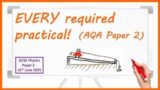 ALL GCSE Physics required practicals! - Paper 2