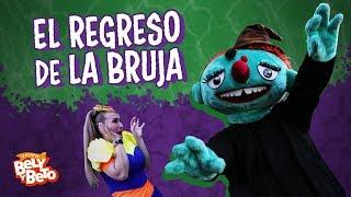 El Regreso de la Bruja - Bely y Beto