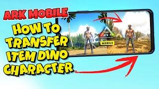 How To Transfer Dino Items Gun And Character To Another Map In ARK Mobile Revamp  : ARK Transfer