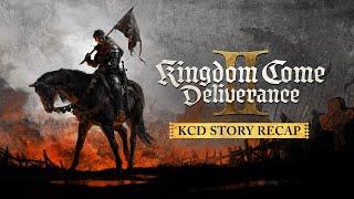 Kingdom Come: Deliverance Story Recap