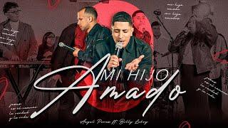 Mi hijo amado - Angel Perez ft Billy Laboy (Video Oficial)