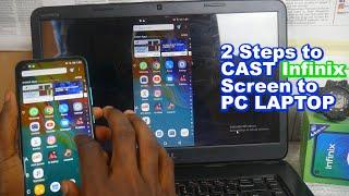 2 Steps To CAST Infinix Phone Screen to Laptop and TV