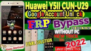 Huawei Y5II CUN-U29 Frp Google Account Bypass |Without PC Final Solution |New Easy Method April 2022