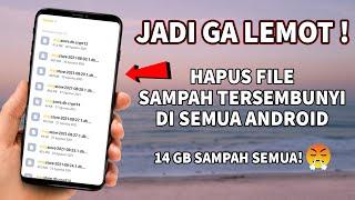 Pantesan Lemot Cara Menghapus File Sampah Tersembunyi di Semua Android