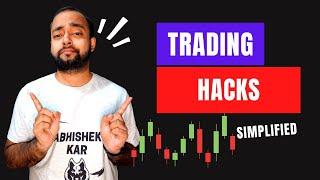 Trading Hacks to change your life