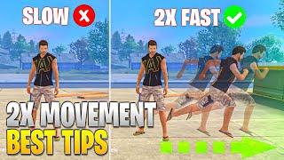 2X MOVEMENT SPEED TIPS  2X FAST MOVEMENT