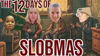 The 12 Days of Christmas | Slobmas Edition | Coming Christmas Day!