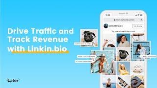 Drive Traffic & Track Revenue from Instagram with Linkin.bio by Later 