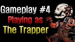 Dead by Daylight - Gameplay #4 Playing as The Trapper