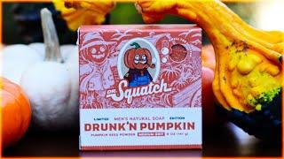 DRUNK'N PUMPKIN | Dr. Squatch | Halloween Soap Review