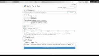 Auto-Py-To-Exe Tutorial - Converting Python Programs to EXE's