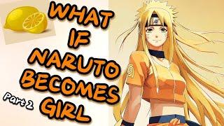 What If Naruto Gets a Second Chance but in the Gam of a Girl ||  Lemon Part 2