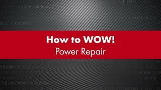 How to WOW! – Power Repair | WOW! Würth Online World