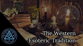 The Western Esoteric Tradition | TMR 474