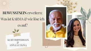 Was ist Karma & wie löse ich es auf? Interview Kurt Tepperwein & Anna Gutkina vom 04.06.2021