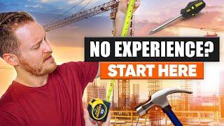 How to Get Started in Construction with No Experience