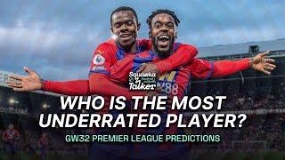 Meet the most UNDERRATED player in the Premier League | GW32 Predictions | Squawka Talker Podcast