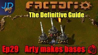 Factorio 1.0 The Definitive Guide Ep29 ️ Arty makes Bases go bye bye  ️ Guide For New Players