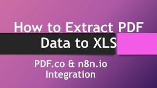 How to Convert PDF to XLS using PDF.co and n8n.io