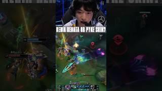 Keria chooses Renata or Pyke skin?