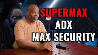 Supermax