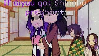 If Giyuu got Shinobu pregnant||Giyushino|| {AU}