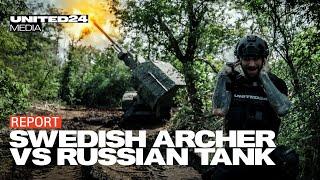 How Swedish Archer Howitzer Annihilates Russian Tanks On the Southern Front with 43 Brigade