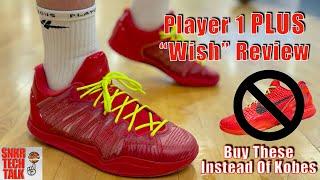 Player 1 PLUS "Wish" Review - Buy These Instead Of Kobes