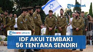 Stres karena Perang! Militer IDF Akui 56 Tentaranya Tewas Akibat Ditembaki Rekan Sendiri di Gaza