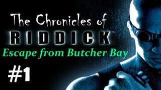 "The Chronicles of Riddick - Escape from Butcher Bay" walkthrough, checkpoint 1 - Escape, part 1/2