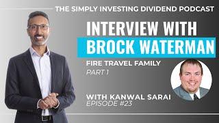 EP23: Part 1- Dividend Investing with Brock Waterman