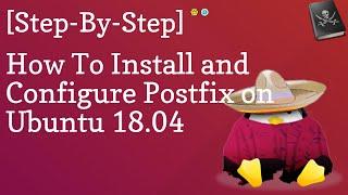 How To Setup A Mail Server On Ubuntu 18.04 | How To Install and Configure Postfix on Ubuntu 18.04