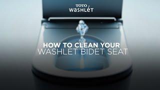 How to Clean your TOTO WASHLET® Bidet Seat