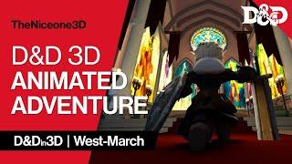 D&D in 3D Animated Adventures: West-March Teaser Trailer 2021 | A Dungeons & Dragons 5e Story