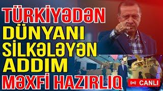 Türkiyədən dünyanı silkələyən addım: Son dərəcə məxfi hazırlanıb - Xəbəriniz Var? - Media Turk TV