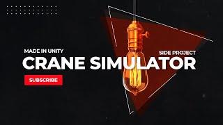 Crane Simulator | WIP | Made With Unity