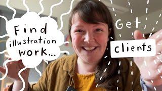 How to get illustration work, find more dream illustration clients & grow your illustration career!