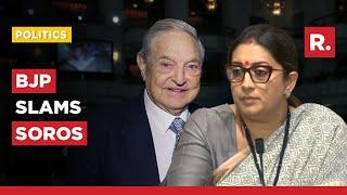 BJP’s Smriti Irani Hits Out At George Soros’ Statement On PM Modi & Adani Issue