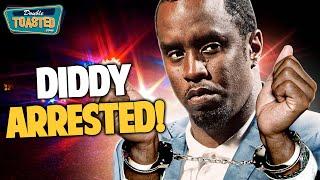 SEAN 'DIDDY' COMBS ARRESTED! | Double Toasted