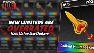 NEW LIMITEDS ARE OVERRATED!!! New Value List Update // Survive the killer