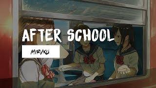 Miruku - After School