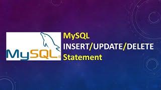 MySQL INSERT|UPDATE|DELETE Statements