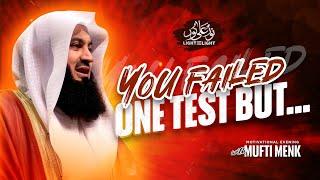 NEW: You failed one test, but... | Mufti Menk | Motivational Evening 2024