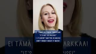 What do the Finnish words "tarkka" & tarkasti mean?